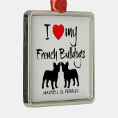 私はカスタムブルドッグが好きフランスのだ メタルオーナメント (右)