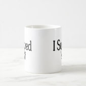私はカトリック系の学校を生き延びました コーヒーマグカップ (中央)