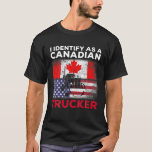 私はカナダのトラック運転手の自由コンとおもしろいして識別する Tシャツ
