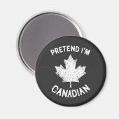 私はカナダの日カナダ人のふりをする マグネット (正面/裏面)
