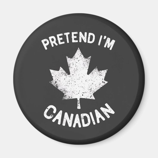 私はカナダの日カナダ人のふりをする マグネット (正面)