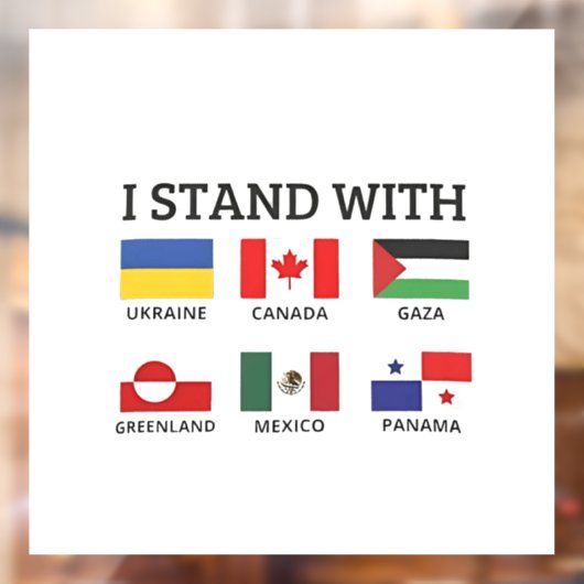 私はカナダ・メキシコ・ガザ・ウクライナと共に立つ ウィンドウサイン (シート2)