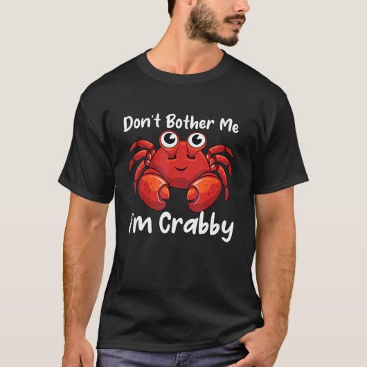 私はカニの恋人である私を気におもしろいしない Tシャツ (正面)