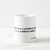 私はカフェインとの問題を持っていません。  私に…あります モーフィングマグカップ (中央)