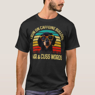 私はカフ走ェインDachshundの髪のCuss言葉を着ている Tシャツ