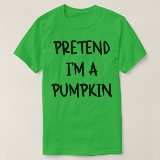 私はカボチャの皮肉な面白いハロウィンラのふりをする Tシャツ (デザイン正面)