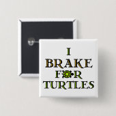 私はカメのためのブレーキ1 缶バッジ (正面&裏面)