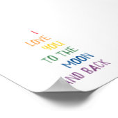 私はカラフルあなたを月とバックプリントに愛している ポスター (角)