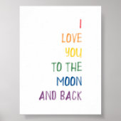 私はカラフルあなたを月とバックプリントに愛している ポスター (正面)