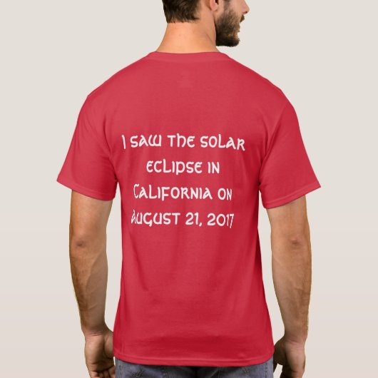 私はカリフォルニア太陽ので21日に食を見威厳があるた Tシャツ (裏面)