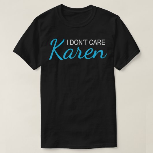 私はカレン気にKarenの皮肉なおもしろいミームウイルス Tシャツ (デザイン正面)
