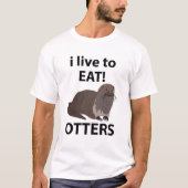 私はカワウソに住食べんおもしろいだ Tシャツ (正面)