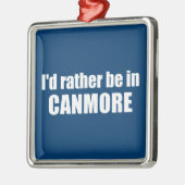 私はカンモアにいる方がいい メタルオーナメント (左)