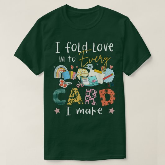 私はカードを作るたびに愛を込める Tシャツ (デザイン正面)