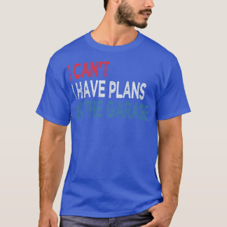 私はガレージに予定が入っていない Tシャツ