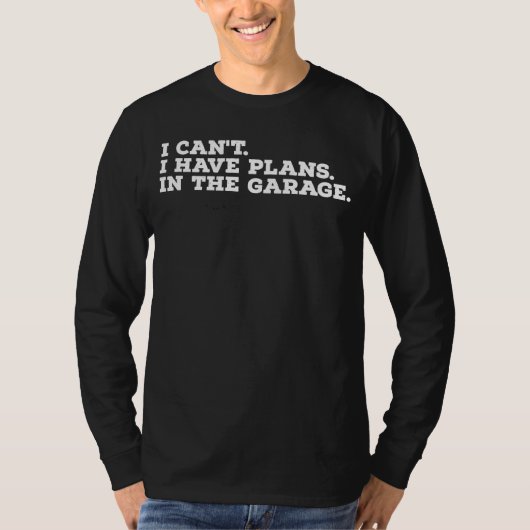 私はガレージに予定が入っていない Tシャツ (正面)