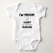 私はガレージに証拠のお父さん常にいませんです ベビーボディスーツ (正面)