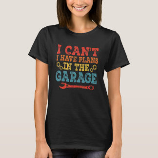 私はガレージのレトロ車のメッカで計画を持つことができない Tシャツ