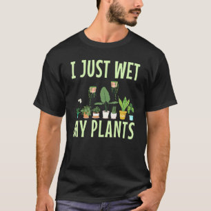 私はガーデニングノベルティファンのために植物を湿らせた Tシャツ