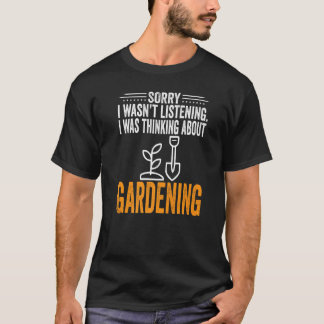私はガーデニング聞をしてい考えるなくて残念だ Tシャツ