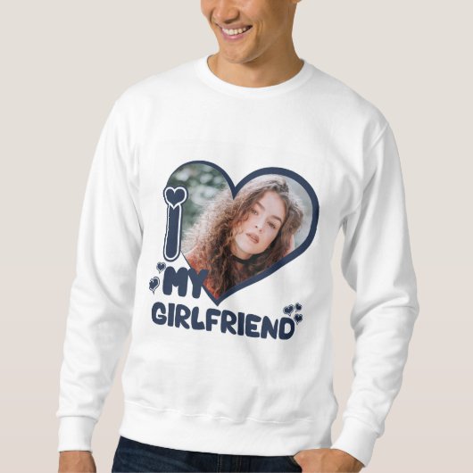 私はガールフレンドが大好カスタムき写真かわいいユニーク スウェットシャツ (正面)