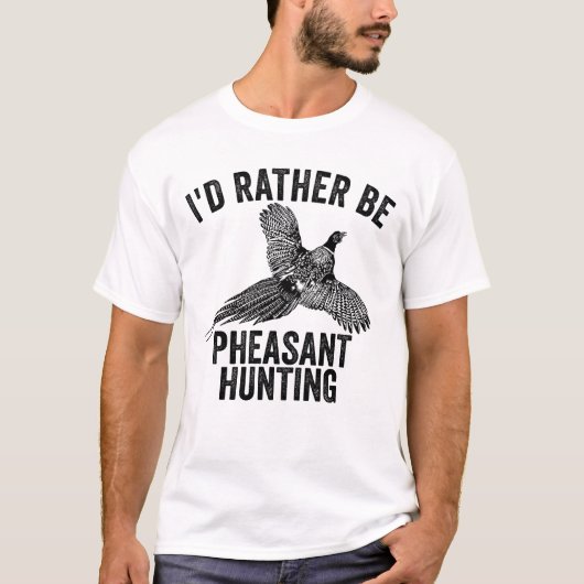 私はキジの狩りアップランドハンターになりたい Tシャツ (正面)
