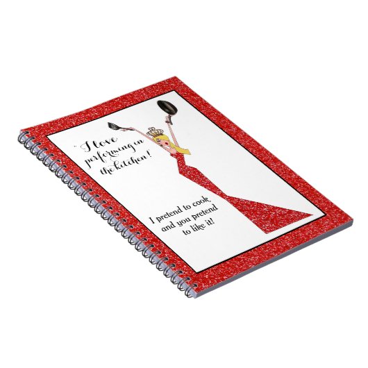 "私はキッチンでパフォーマンスすることが大好き!" セレブ・ディーバ ノートブック (右側)