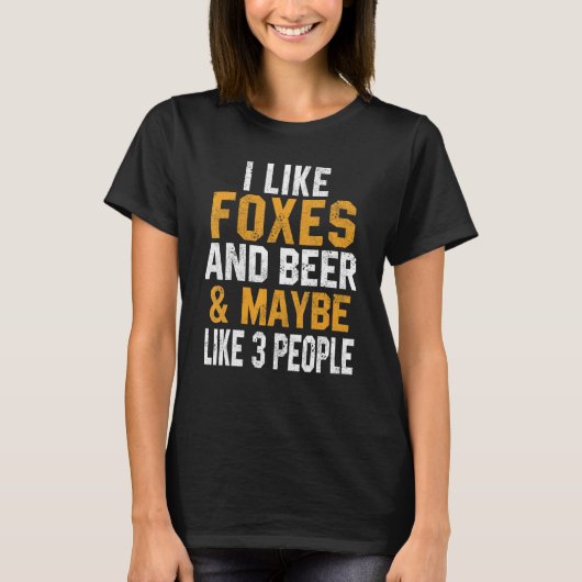 私はキツネとビール動物の男性を飲む女性が好き Tシャツ (正面)