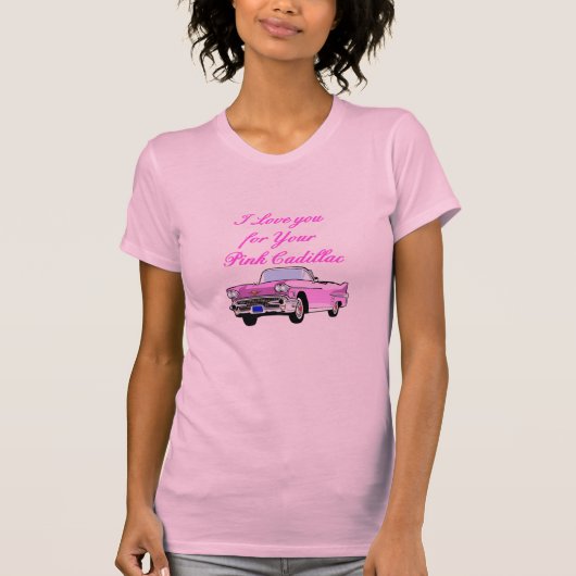 私はキャデラックのあなたのピンクのヴィンテージ50sのための愛します tシャツ (正面)