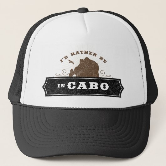 私はキャボに行きたい | Cabo San Lucas Trucker Hat キャップ (正面)