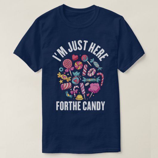 私はキャンディのためにここにいる Tシャツ (デザイン正面)