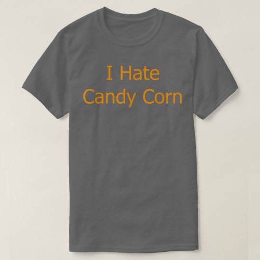 私はキャンディーコーン面白いハロウィーン4777嫌い Tシャツ (デザイン正面)