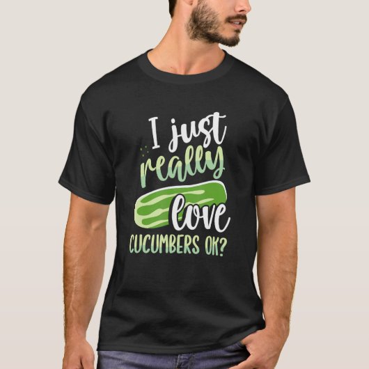 私はキュウリが大好きOk Tシャツ (正面)