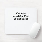 私はキュービクルのために余りにかわいらしいです マウスパッド (マウス)