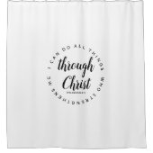 私はキリストを通して全てのことを行うことができる シャワーカーテン (正面)