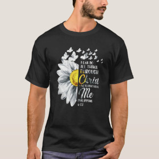 私はキリストを通して全てのことを行うことができる – デイジーの花 Tシャツ