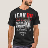 私はキリストを通して全てのことを行うことができる Tシャツ (正面)