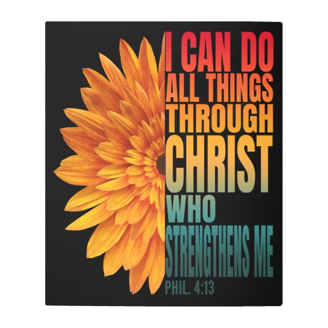 私はキリストを通じてあらゆる事を行うことができる メタルプリント (正面)