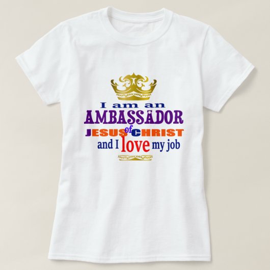 私はキリスト教イエスの大使です Tシャツ (デザイン正面)