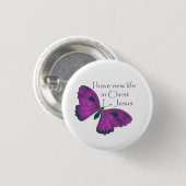 私はキリスト・イエス・パープルバタフライで新しい人生を持っている 缶バッジ (正面&裏面)