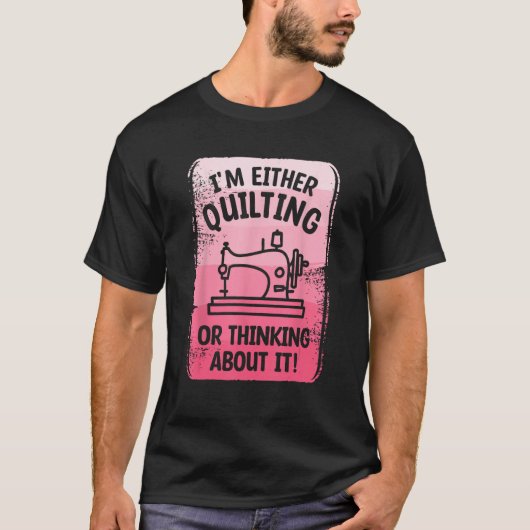 私はキルティングか考えIt裁縫Se Tシャツ (正面)