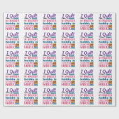 私はキルトだが私の趣味お気に入りのは生地を集めることだ ラッピングペーパー (フラット)