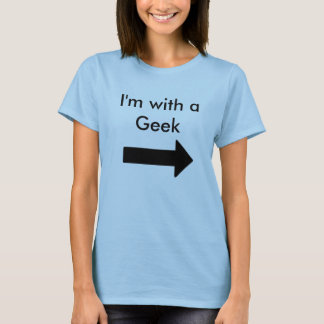 私はギークとあります Tシャツ