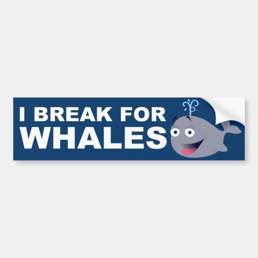 私はクジラのために壊れます バンパーステッカー (正面)