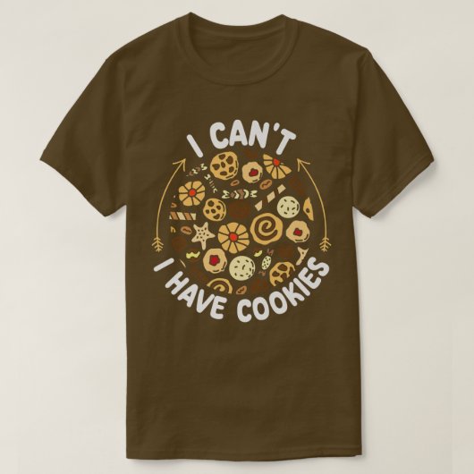私はクッキーを持つことができないベーキングペストリーCookie愛好家 Tシャツ (デザイン正面)