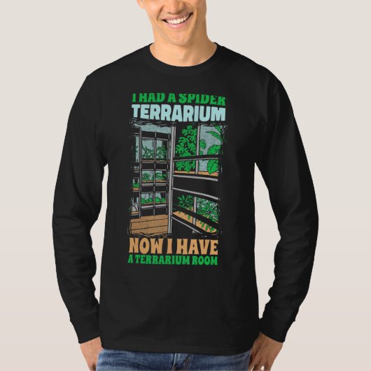 私はクモのテラリウムを持っていた Tシャツ (正面)