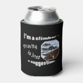 私はクライマーだ – 重力は単なる提案である。 缶クーラー (缶正面)