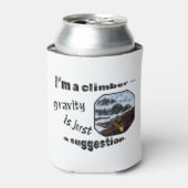 私はクライマーだ – 重力は単なる提案である。 缶クーラー (缶正面)