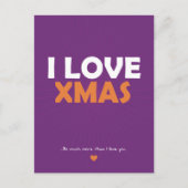 私はクリスマスが大好き – 私はあなたよりも シーズンポストカード (正面)
