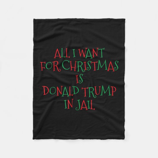 私はクリスマスに欲しいのは刑務所のドナルド・トランプ フリースブランケット (正面)